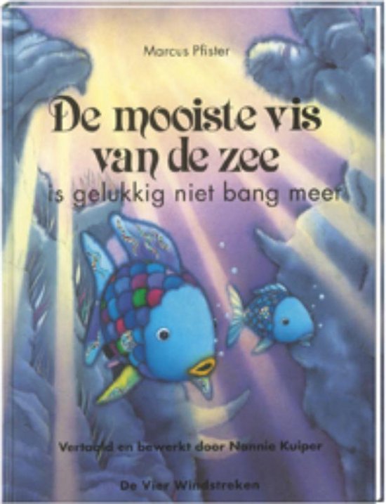 Boek-De mooiste vis van de zee - De mooiste vis van de zee is gelukkig niet bang meer-tweedehands