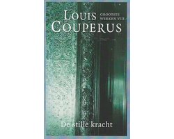 De stille kracht, Louis Couperus, Grootste werken VIII, boekomslag voorkant in groen, tweedehands