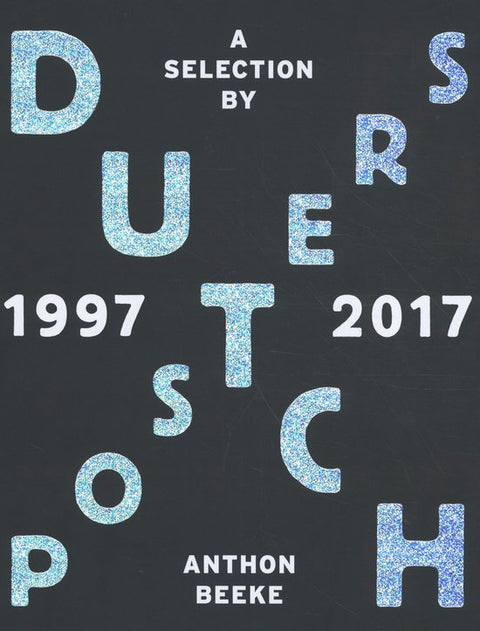 Boek-Dutch Posters 1997-2017 A Selection By Anthon Beeke-tweedehands