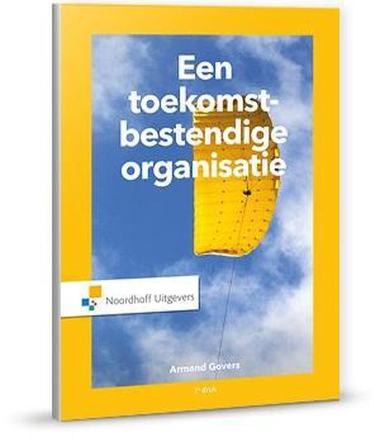 Boek-Een toekomstbestendige organisatie-tweedehands