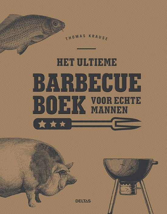 Boek-Het ultieme barbecueboek voor echte mannen-tweedehands