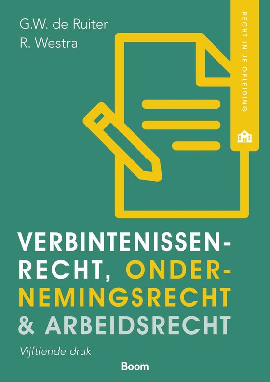 Boek-Recht in je opleiding - Verbintenissenrecht, ondernemingsrecht & arbeidsrecht-tweedehands