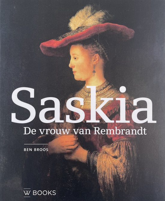 Boek-Saskia, de vrouw van Rembrandt-tweedehands