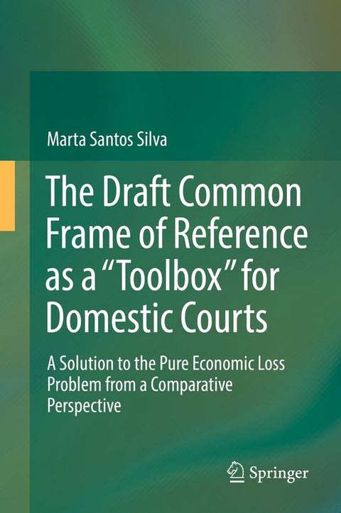 Boek-The Draft Common Frame of Reference as a "Toolbox" for Domestic Courts-tweedehands