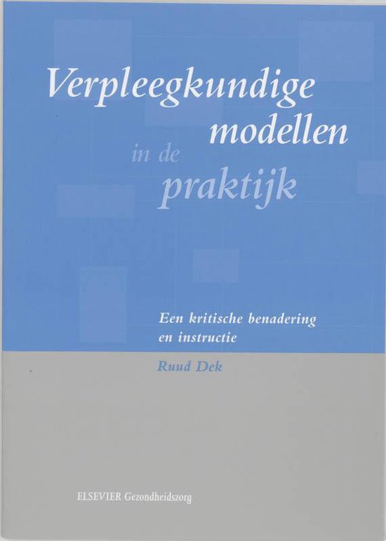 Boek-Verpleegkundige modellen in de praktijk-tweedehands