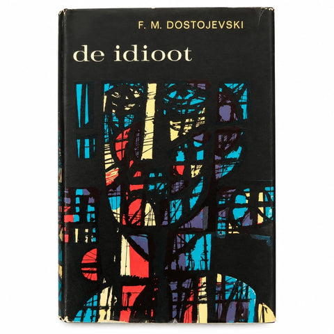 Boek De idioot van F.M. Dostojevski, gebonden uitgave Van Loghum Slaterus 1967 met zwart stofomslag en gekleurde omslagillustratie, tweedehands