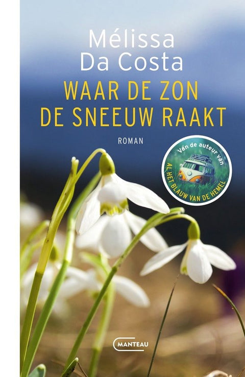 Waar de zon de sneeuw raakt, Mélissa Da Costa, boekomslag voorkant, tweedehands