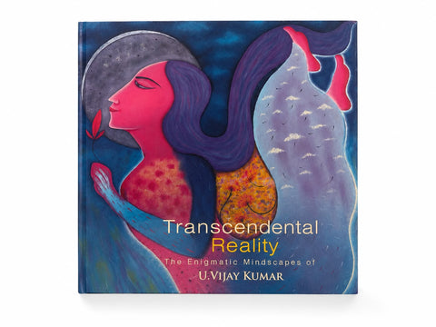 Transcendental Reality - The Enigmatic Mindscapes of U. Vijay Kumar