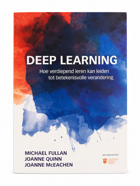Deep Learning, Michael Fullan, witte omslag met blauwe en rode waterverfvlekken, tweedehands