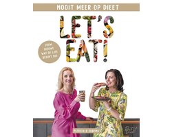 Boek-Dutch Diet - Let's Eat - Nooit meer op dieet - Jouw nieuwe way of life begint nu!-tweedehands