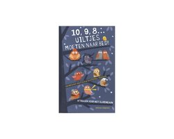 10, 9, 8... Uiltjes moeten naar bed!