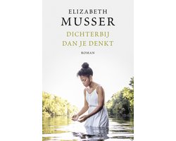 Dichterbij dan je denkt, Elizabeth Musser, roman, omslag met een meisje in het water, tweedehands
