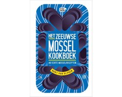 Het Zeeuwse Mossel kookboek