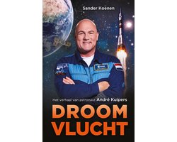 Droomvlucht, Het verhaal van astronaut André Kuipers, Sander Koenen, omslag met een astronaut en een raket, tweedehands