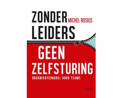 Zonder leiders geen zelfsturing