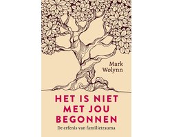 Het is niet met jou begonnen, Mark Wolynn, boekomslag voorkant met tekening van boom, tweedehands