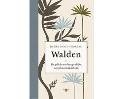 Walden & de plicht tot burgerlijke ongehoorzaamheid
