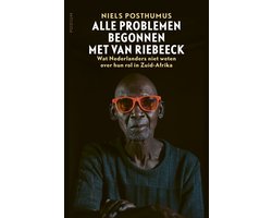 Alle problemen begonnen met Van Riebeeck