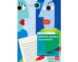 Mediation reeks - Juridische aspecten van mediation