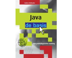 Java de basis, een praktijkgerichte training, A. Hollander, geel-grijze omslag met een muisaanwijzer, tweedehands