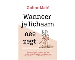 Wanneer je lichaam nee zegt, Gabor Maté, boekomslag voorkant, tweedehands