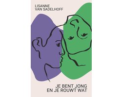 Je bent jong en je rouwt wat, Lisanne van Sadelhoff, boekomslag voorkant, tweedehands
