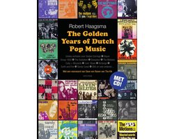 The golden years of Dutch pop music