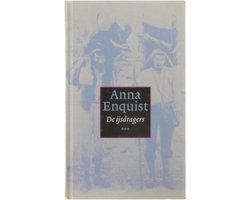 De ijsdragers | Anna Enquist