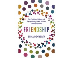 Boek-Friendship The Evolution, Biology and Extraordinary Power of Lifes Fundamental Bond-tweedehands