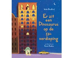 Er zit een dinosaurus op de 13de verdieping