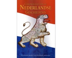 Chronologie Van De Nederlandse Geschiedenis
