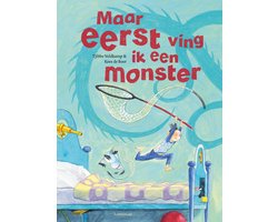 Maar eerst ving ik een monster