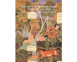 Art And Architecture Of Islam 12501800