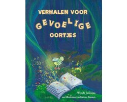 Verhalen voor gevoelige oortjes 1