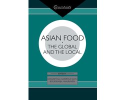 Asian Food, the global and the local, ConsumAsian, Katarzyna Cwiertka en Boudewijn Walraven, groene omslag, tweedehands