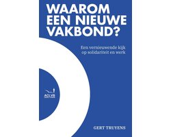 Waarom een nieuwe vakbond?