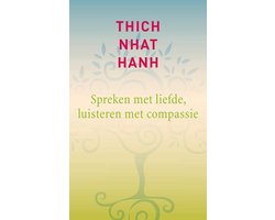 Spreken met liefde, luisteren met compassie