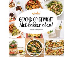 Gezond op gewicht met lekker eten!