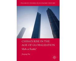 China s Rise in the Age of Globalization