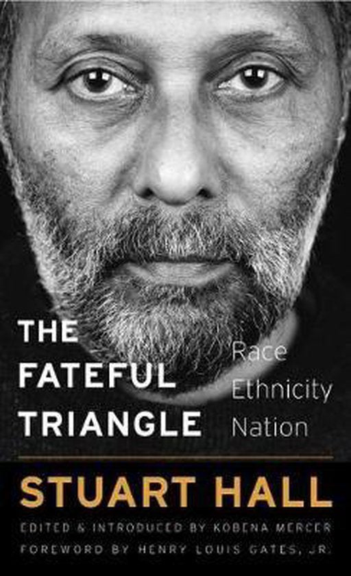 The Fateful Triangle, Race, Ethnicity, Nation, Stuart Hall, zwart-witte omslag met een man met baard, tweedehands