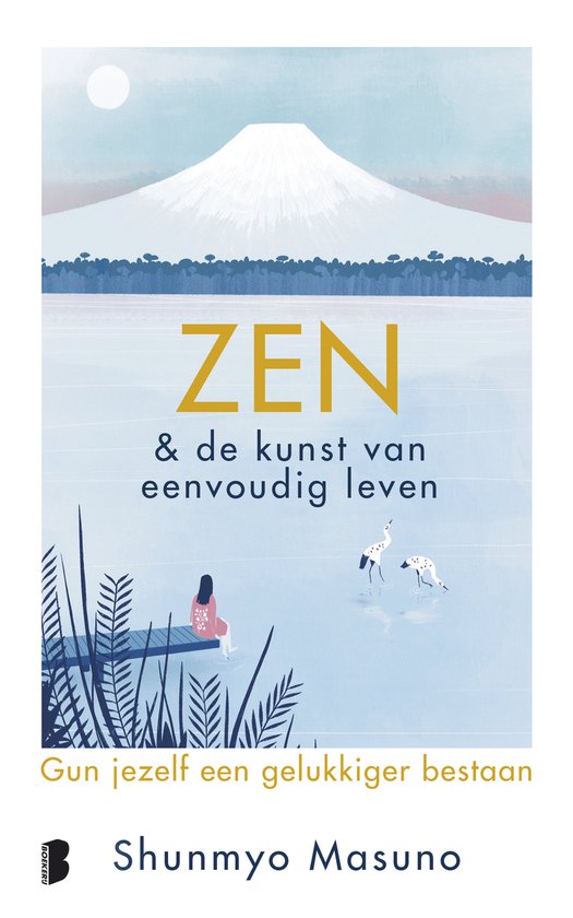 Zen & de kunst van eenvoudig leven, Shunmyo Masuno, lichtblauwe omslag met de berg Fuji, tweedehands
