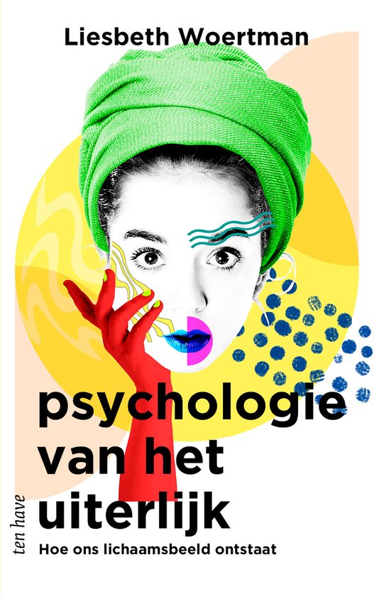 Psychologie van het uiterlijk, Liesbeth Woertman, boekomslag voorkant met een popartgezicht van een vrouw, tweedehands