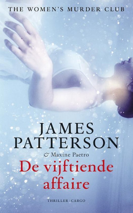 De vijftiende affaire, James Patterson en Maxine Paetro, thriller, blauwe omslag met een figuur onder water, tweedehands