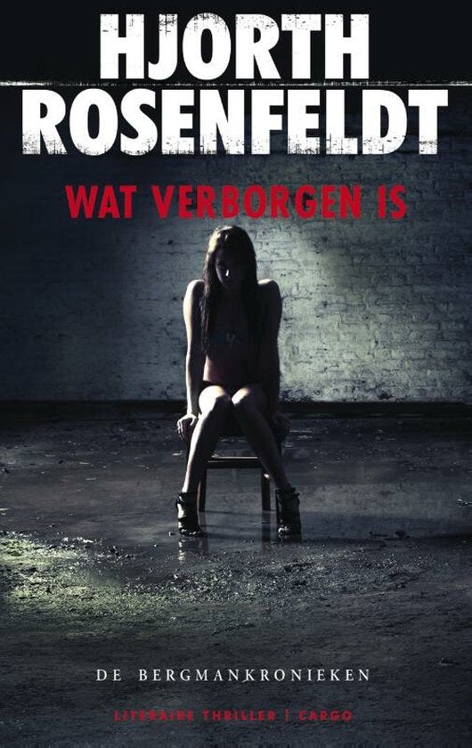Wat verborgen is, Hjorth Rosenfeldt, De Bergmankronieken, donkere omslag met een vrouw op een stoel, tweedehands