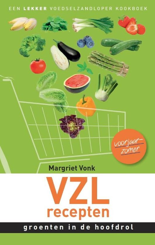 VZL-recepten Voorjaar-zomer, groenten in de hoofdrol, Margriet Vonk, groene omslag met groenten in een winkelwagen