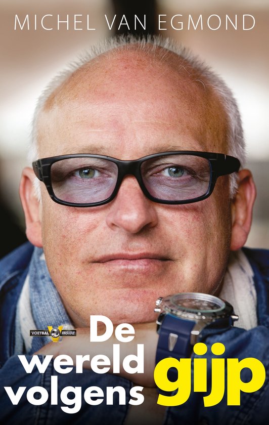 De wereld volgens Gijp - Michel van Egmond