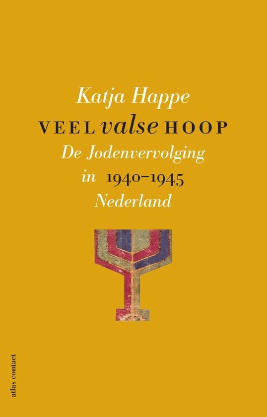 Veel valse hoop, Katja Happe, gele boekomslag voorkant met een menora, tweedehands