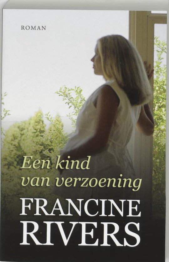 Een kind van verzoening, Francine Rivers, omslag met een vrouw bij een raam, tweedehands