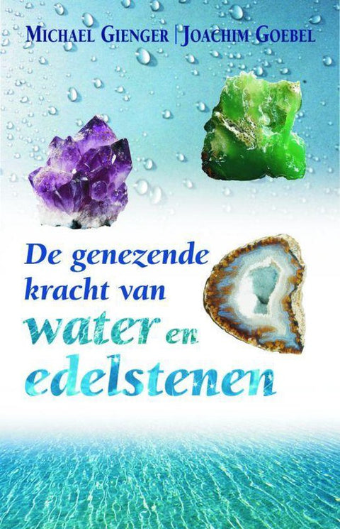 Boek-De Genezende Kracht Van Water En Edelstenen-tweedehands