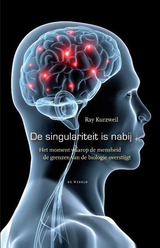 De singulariteit is nabij, Ray Kurzweil, zwarte omslag met een doorzichtig hoofd en brein, tweedehands